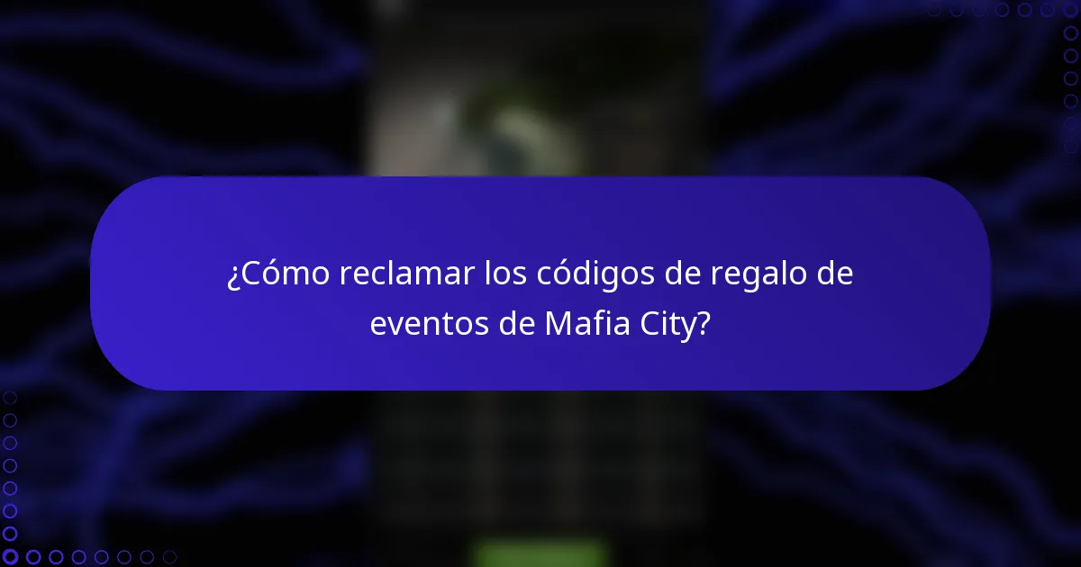 ¿Cómo reclamar los códigos de regalo de eventos de Mafia City?